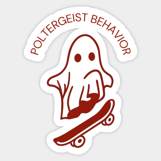 poltergeist behavior Sticker